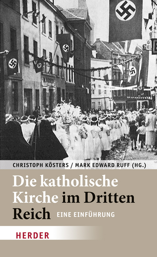 Kösters/Ruff, Die katholische Kirche im Dritten Reich – Ansicht 5